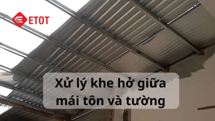 Cách xử lý khe hở giữa mái tôn và tường